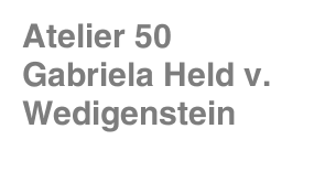 Atelier 50           Gabriela Held v. Wedigenstein